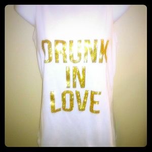 Drunk In Love tank